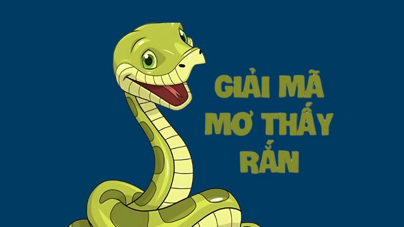 Nằm mơ thấy rắn mang nhiều ý nghĩa tâm linh sâu sắc Nằm mơ thấy rắn mang nhiều ý nghĩa tâm linh sâu sắc